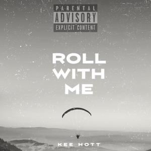 Roll With Me (Explicit)