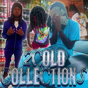 2COLD COLLECTIONS TAPE I (Explicit)