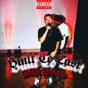 Built To Last (Explicit)