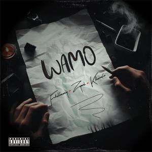 Wamo (feat. Zyaah & Kthemafia)