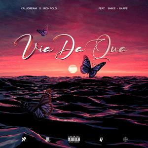 Via Da Qua (feat. 8Kape, 8Mike, YaluDream & Rich Polo) (Explicit)