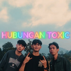 Hubungan Toxic