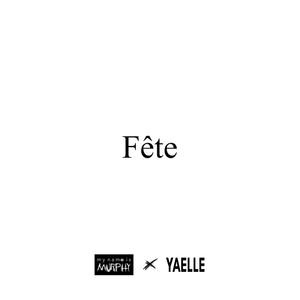 Fête (feat. mynameismurphy)