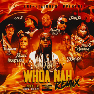 WHOA NAH (REMIX)