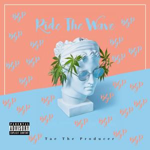 Ride The Wave (Explicit)