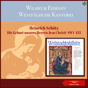 Schütz: Die Geburt unseres Herren Jesu Christie, SWV 435 - Recitative: Da das der Konig Herodes horete erschrak er (Evangelist)