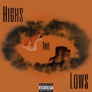 HighsandLows (Explicit)