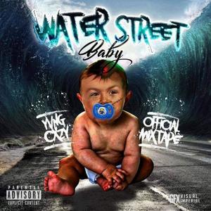 Water Street Baby (Explicit)