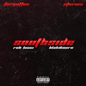 South side (feat. Rob lucci & BlakDinero) (Explicit)