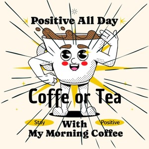 Coffee Or Tea