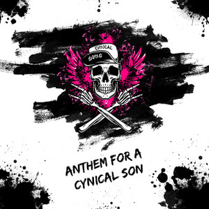 Anthem for a Cynical Son