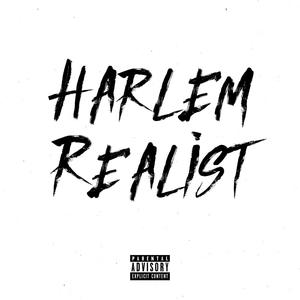 Harlem Realist(feat. Harlem Spartans, Zico, Bis & MizOrMac) (Explicit)