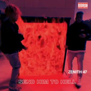 SEND HIM TO HELL (feat. Mario Judah) (Explicit)
