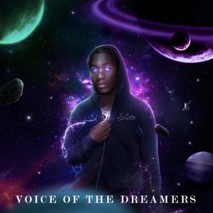 Voice Of The Dreamers (Explicit)