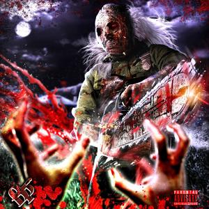 BLOOD ON MY CHAINSAW (Explicit)