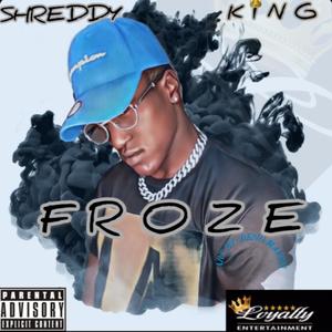 FROZE (Explicit)