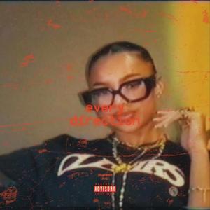 Every Direction (Explicit)