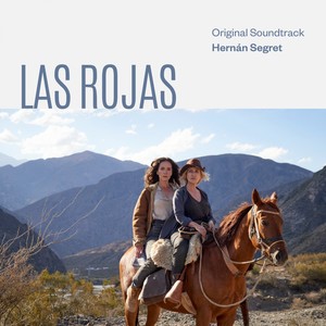 Las Rojas (Original Soundtrack) (Las Rojas 电影原声带)