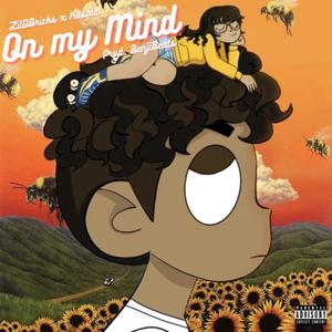 On My Mind (feat. LilDBricks & Kosola) (Explicit)