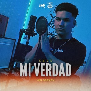 MI VERDAD ((YMR SESSION)) [Explicit]