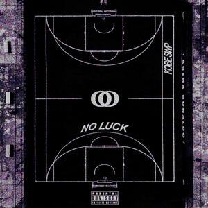 NO LUCK (Explicit)