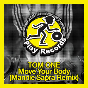 Move Your Body (Mannie Sapra Remix)