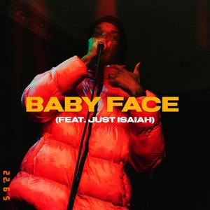 Baby Face (feat. Just Isaiah) [Explicit]