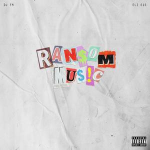 RAN$oM MU$!C (Explicit)