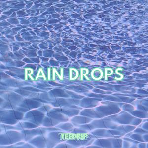 Rain Drops (Explicit)