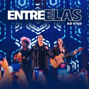 Entre Elas (Live)