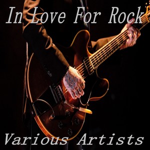 In Love for Rock (Explicit)