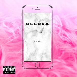 Gelosa (Explicit)