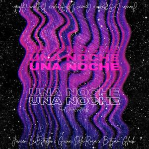 Una Noche (feat. Jancen & Bittyam) [Explicit]