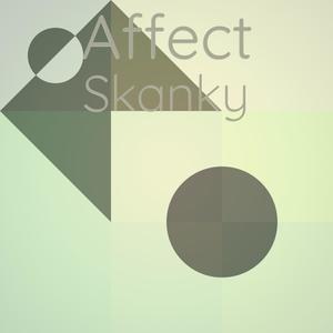 Affect Skanky