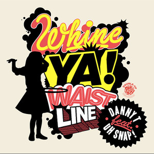Whine Ya Waistline (Radio Edit)