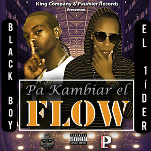 Pa Kambiar el Flow (Explicit)