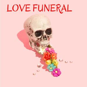 LOVE FUNERAL (feat. Jennifer Hudson & VOILÀ)