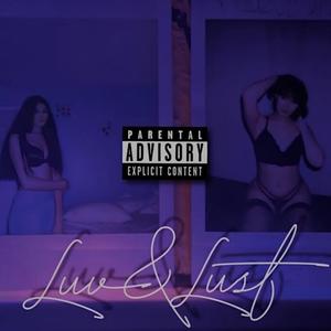 LUV & LUST (Explicit)