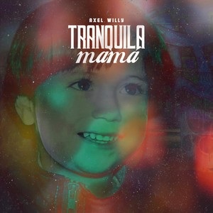Tranquila Mamá (Explicit)