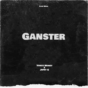 Ganster (Explicit)