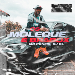 Os Moleque É Brabox (Explicit)