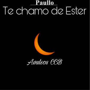 Te Chamo de Ester (Hino Avulso Ccb)