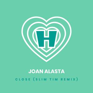 Close (Slim Tim Remix)
