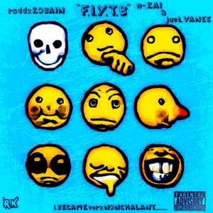 F. I. Y. T. B (feat. N-Kai & Just Vaneé) [Explicit]