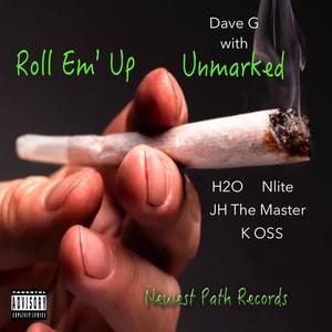 Roll Em' Up (feat. H2O, Nlite, JH The Master & K-OSS) (Explicit)