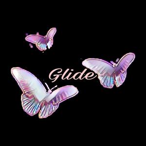 Glide (Radio Edit) [Explicit]