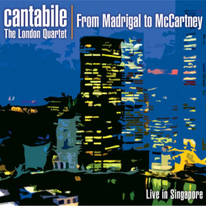 From Madrigal to McCartney - Live in Singapore