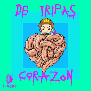 De Tripas Corazón (Explicit)