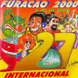 Furacão 2000 Internacional 27 anos