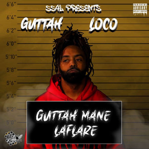 Guttah ManeLaflare (Explicit)